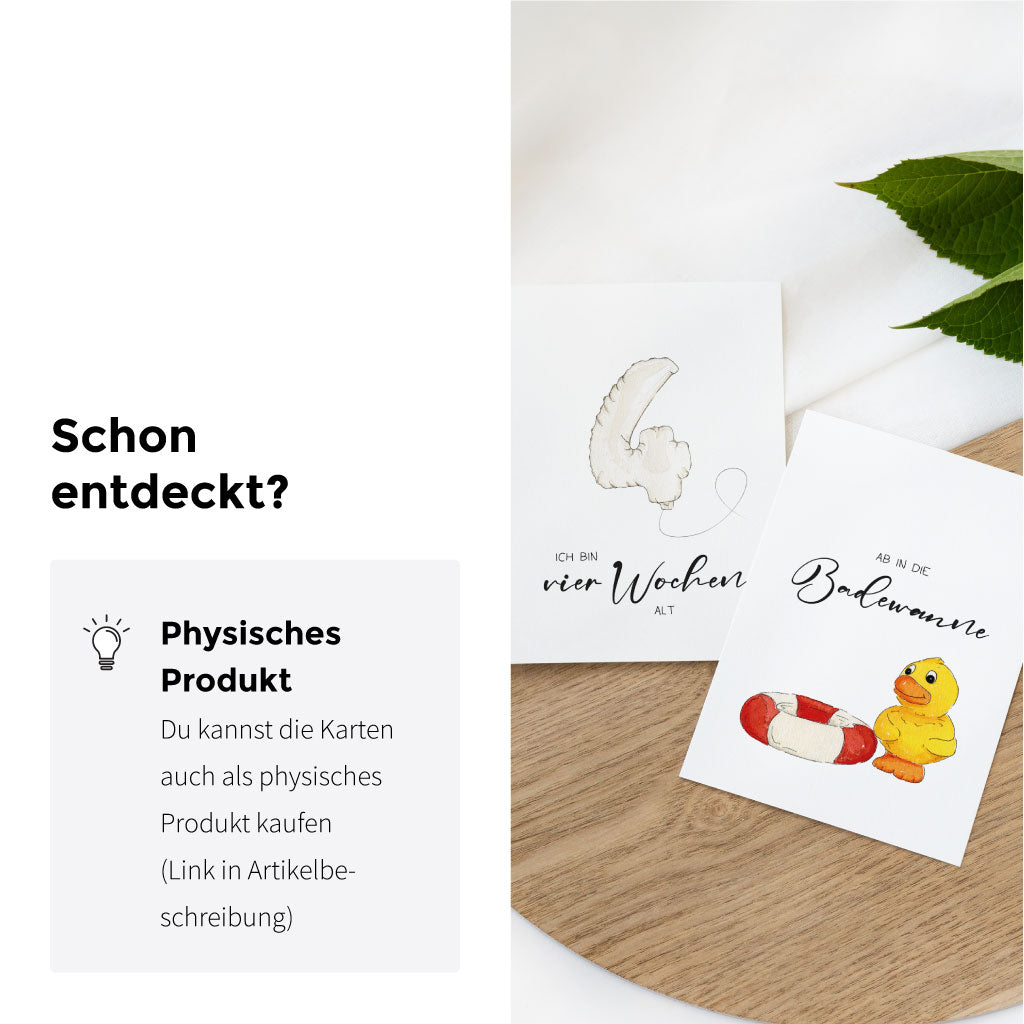 Zwei gedruckte Meilensteinkarten auf Holzuntergrund: „Ich bin vier Wochen alt“ mit Zahl im Luftballon-Stil und „Ab in die Badewanne“ mit Aquarell-Motiv von Quietscheente und Schwimmring – Hinweis auf das Produkt auch als physische Version.