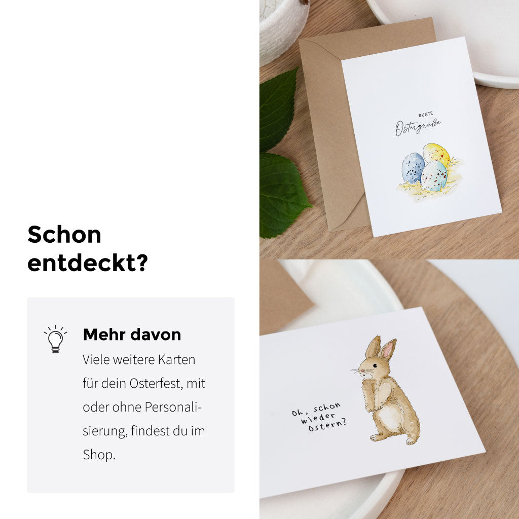 Viele weitere Karten für dein Osterfest mit oder ohne Personalisierung findest du im Shop.