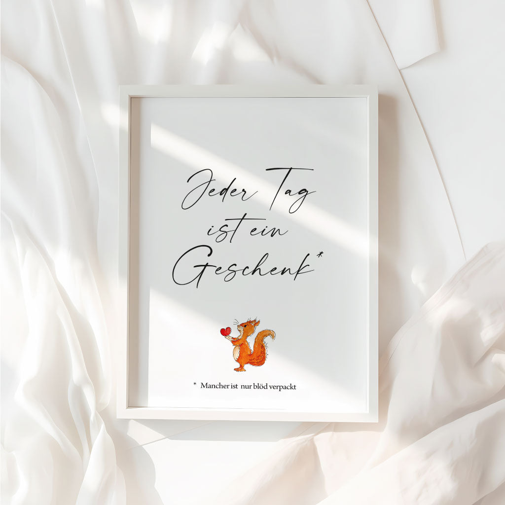 Jeder Tag ist ein Geschenk