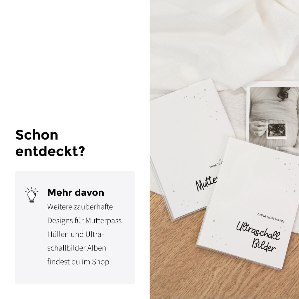 Weitere Designs für Mutterpass Hüllen und Ultraschallbilder Alben findest du im Shop