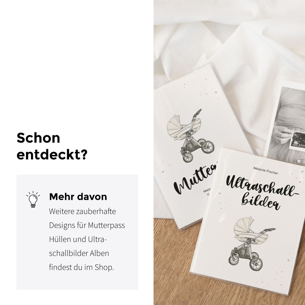 Weitere Designs für Mutterpass Hüllen und Ultraschallbilder Alben findest du im Shop